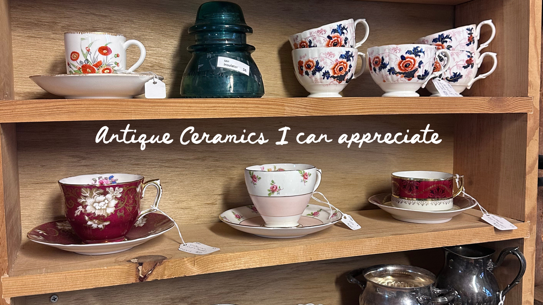 Antique Ceramics I can appreciate as someone who makes modern ceramics
