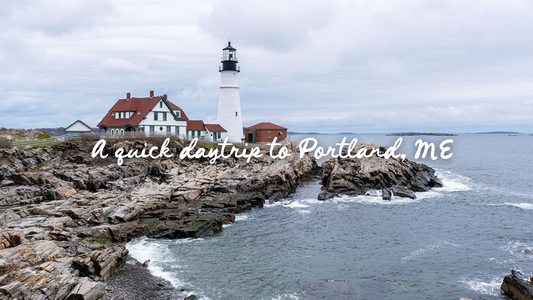 A quick daytrip to Portland, Maine